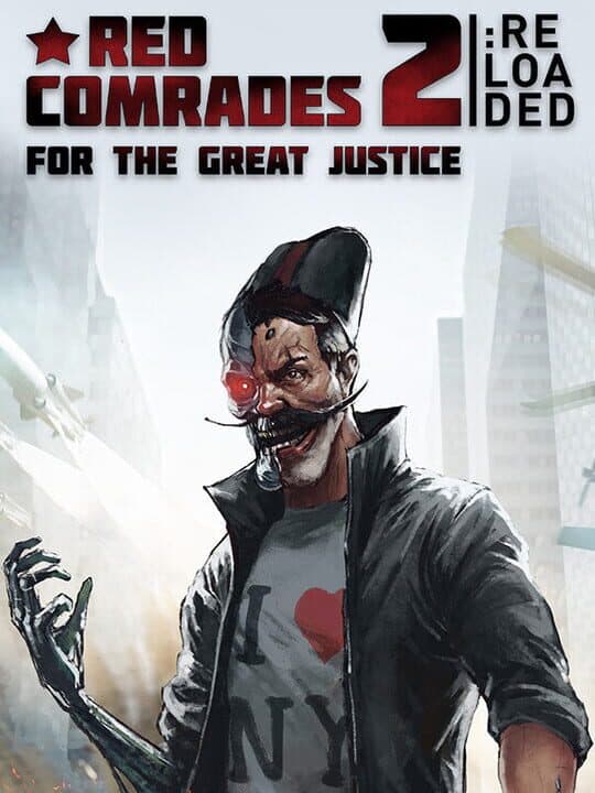Red Comrades 2: For the Great Justice - Reloaded cover art