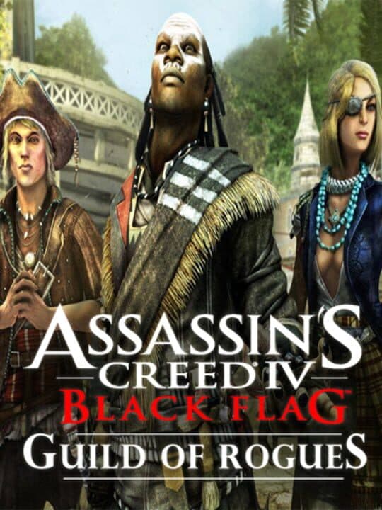 Assassin's Creed IV Black Flag: Guild of Rogues cover art