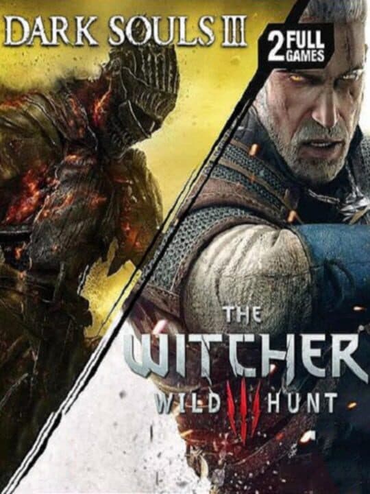 The Witcher 3: Wild Hunt + Dark Souls III cover art