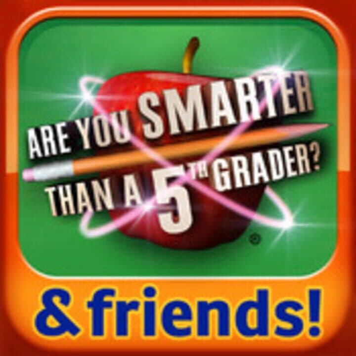 Are You Smarter Than a 5th Grader? & Friends cover art