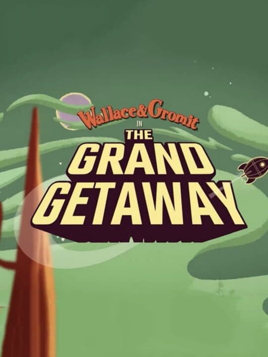 Wallace & Gromit: The Grand Getaway cover art