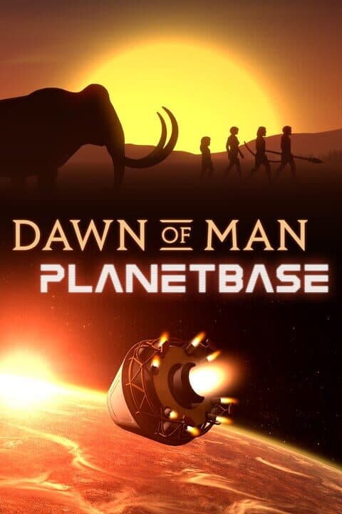 Dawn of Man + Planetbase cover art