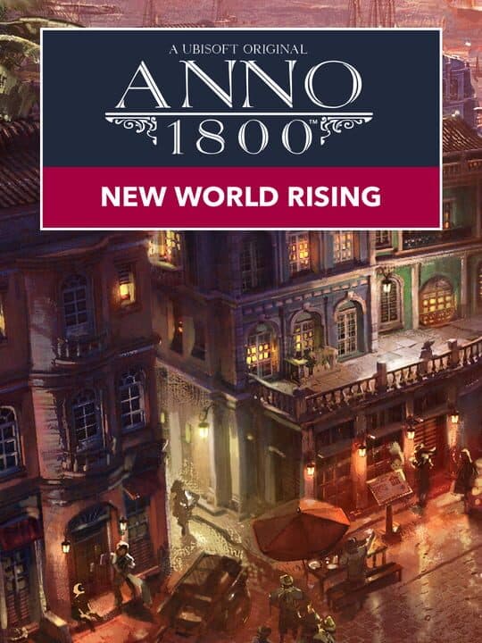 Anno 1800: New World Rising cover art