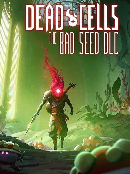 Dead Cells: The Bad Seed cover art
