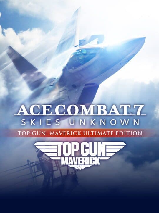 Ace Combat 7: Skies Unknown - Top Gun: Maverick Ultimate Edition cover art
